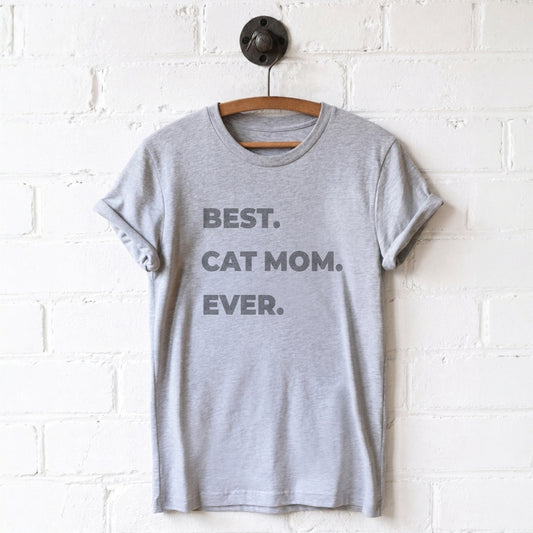 Best Cat Mom Ever T-Shirt